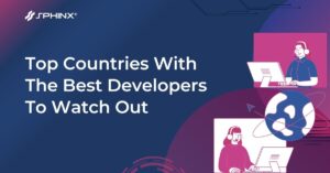 Top Countries With The Best Developers To Watch Out