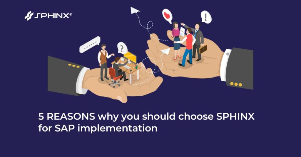 5 reasons why you should choose Sphinx to implement SAP