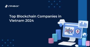 Top Blockchain Companies in Vietnam 2024