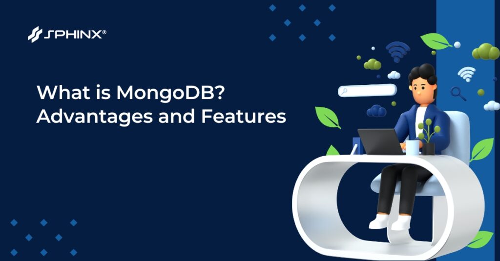 What is MongoDB? Advantages and Features